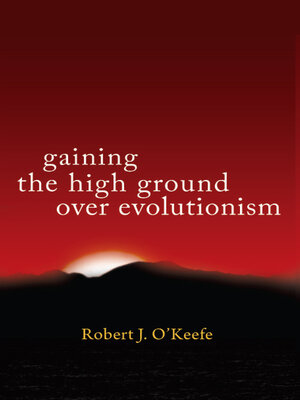 cover image of Gaining the High Ground over Evolutionism